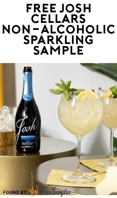 FREE Josh Cellars Non-Alcoholic Sparkling Sample (Must Apply) FREE Josh Cellars Non-Alcoholic Sparkling Sample (Must Apply)