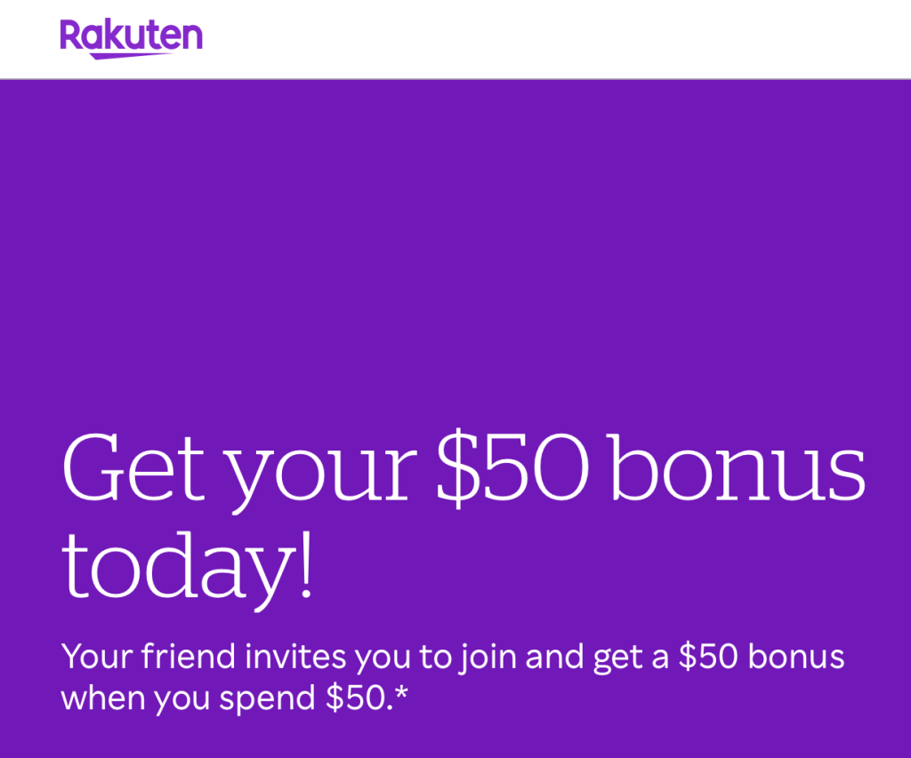 Rakuten $50/5,000 Referral Bonus - Highest Ever (Valid through 12/31/25)