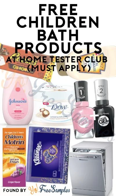 FREE Children Bath Products At Home Tester Club (Must Apply) FREE Children Bath Products At Home Tester Club (Must Apply)