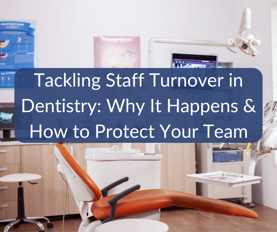 Reduce Staff Turnover in Dentistry Reduce Staff Turnover in Dentistry