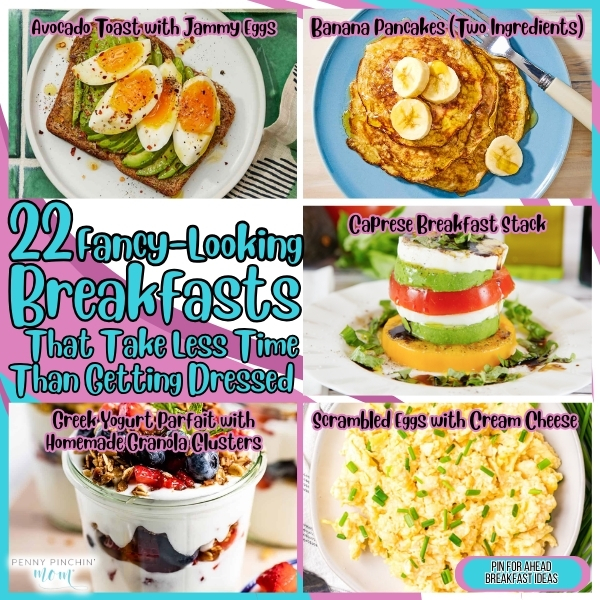 22 Fancy-Looking Breakfasts That Take Less Time Than Getting Dressed Easy fancy breakfast recipes: 22 elegant-looking morning meals beautifully plated but quick to make in minutes flat.