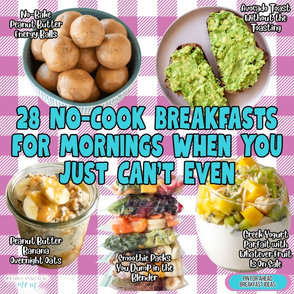 28 No-Cook Breakfasts For Mornings When You Just Can’t Even No cook breakfast ideas: 28 quick, heat-free morning meals like yogurt bowls, overnight oats, and fresh fruit ready to eat.