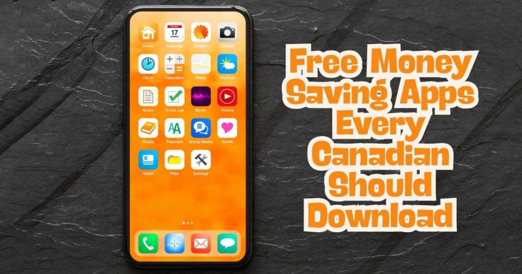 5 Free Money Saving Apps Every Canadian Should Download