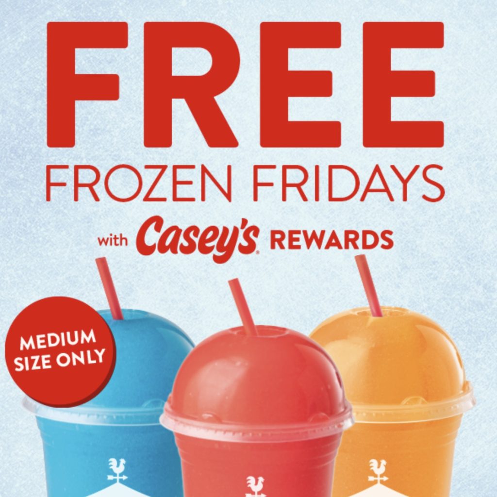 Casey's: Frozen Drink Every Friday!