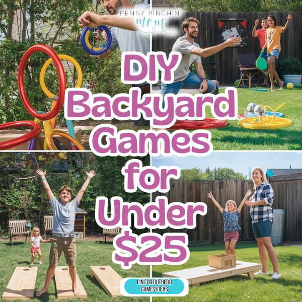 DIY Backyard Games For Under $25 DIY Backyard Games For Under $25