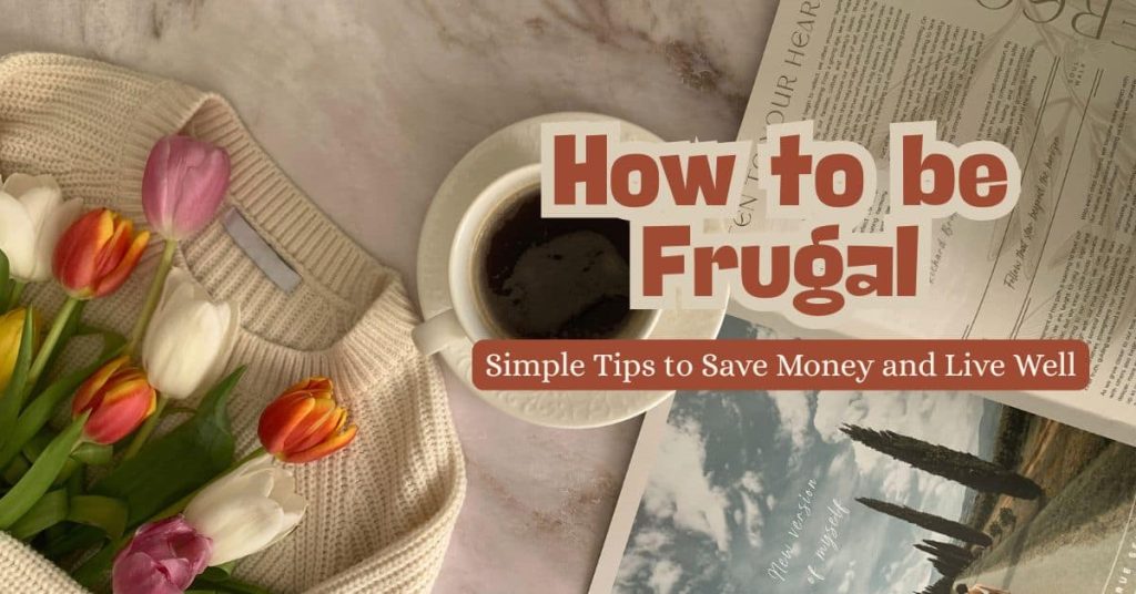 Simple Tips to Save Money and Live Well