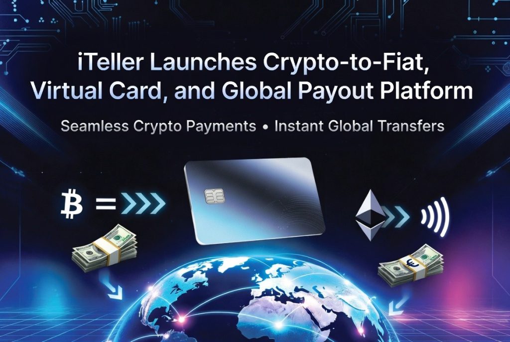 iTeller Launches Crypto-to-Fiat, Virtual Card, and Global Payout Platform iTeller Launches Crypto-to-Fiat, Virtual Card, and Global Payout Platform